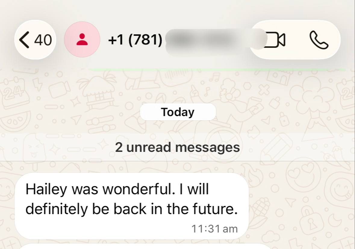 Hailey's client review- Hailey was wonderful. I will definitely be back in the future.